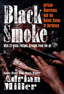 black smoke african americans and the united states of barbecue