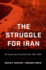 The Struggle for Iran: Oil, Autocracy, and the Cold War, 1951-1954