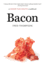 Bacon: a Savor the South Cookbook (Savor the South Cookbooks)