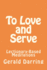 To Love and Serve: Lectionary-Based Meditations