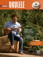 complete ukulele method beginning ukulele book dvd and online audio video a