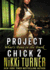 Project Chick II Lib/E: What's Done in the Dark (Project Chick Series Lib/E, 2)