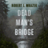 Dead Man's Bridge (Jake Cantrell Mysteries)