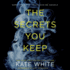 The Secrets You Keep