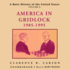 America in Gridlock, 1985-1995 (a Basic History of the United States)