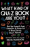 What Kind of Quiz Book Are You? : Pick Your Favourite Foods, Characters and Celebrities to Reveal Secrets About Yourself