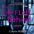 The Life I Left Behind: A must-read taut and twisty psychological thriller