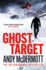 Ghost Target: the Explosive and Action-Packed Thriller