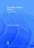 The Work of Music Theory: Selected Essays