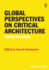 Global Perspectives on Critical Architecture Praxis Reloaded
