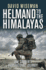 Helmand to the Himalayas: One Soldiers Inspirational Journey (General Military)