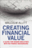 Creating Financial Value: a Guide for Senior Executives With No Finance Background