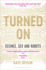 Turned on: Science, Sex and Robots