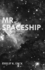 Mr Spaceship By Philip K Dick, Science Fiction, Adventure