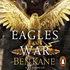 Eagles at War: (Eagles of Rome 1)