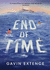 The End of Time: the Most Captivating Book YouLl Read This Summer