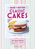 Bake It Better: Classic Cakes (the Great British Bake Off)