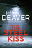 The Steel Kiss: Lincoln Rhyme Book 12 (Lincoln Rhyme Thrillers)