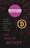 The End of Money: the Story of Bitcoin, Cryptocurrencies and the Blockchain Revolution (New Scientist Instant Expert)