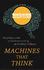 Machines That Think: Everything You Need to Know About the Coming Age of Artificial Intelligence (New Scientist Instant Expert)