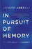 In Pursuit of Memory: the Fight Against Alzheimers: Shortlisted for the Royal Society Prize