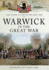 Warwick in the Great War (Your Towns & Cities in the Great War)