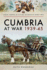 Cumbria at War 1939-45 (Your Towns & Cities in World War Two)