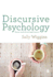 Discursive Psychology: Theory, Method and Applications