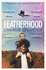 Featherhood: the Best Piece of Nature Writing Since H is for Hawk, and the Most Powerful Work of Biography I Have Read in Years Neil Gaiman