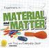 Experiments in Material and Matter With Toys and Everyday Stuff (First Facts: Fun Science)