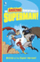 Battle of the Super Heroes! (the Amazing Adventures of Superman! )