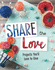 Share the Love: Projects You'Ll Love to Give (Dabble Lab: Creative Crafts)