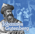 Stem Scientists and Inventors: Johannes Gutenberg: Inventor and Craftsman