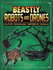 Beastly Robots and Drones: Military Technology Inspired By Animals (Beasts and the Battlefield)