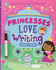 Princesses Love Writing: Supports the Early Years Foundation Stage (Wipe Clean Activity)