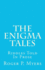 The Enigma Tales: Riddles Told in Prose