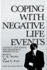 Coping with Negative Life Events: Clinical and Social Psychological Perspectives