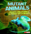 Mutant Animals: Crazy Creatures Altered By Science (Fact Finders: Scary Science)