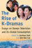 The Rise of K-Dramas: Essays on Korean Television and Its Global Consumption
