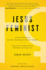 Jesus Feminist: an Invitation to Revisit the Bible's View of Women