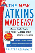 new atkins made easy a faster simpler way to shed weight and feel great sta