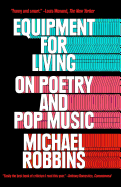 equipment for living on poetry and pop music