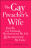 The Gay Preacher's Wife: How My Gay Husband Deconstructed My Life and Reconstructed My Faith