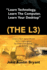 Learn Technology, Learn the Computer, Learn Your Desktop (the L3): Enter a Tech Savvy World Still in Exploration by Great Enthusiastics. Be a Part.