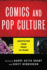 Comics and Pop Culture: Adaptation From Panel to Frame