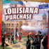 The Louisiana Purchase (Pioneer Spirit: the Westward Expansion)