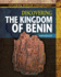 Discovering the Kingdom of Benin (Exploring African Civilizations)