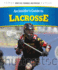 An Insider's Guide to Lacrosse (Sports Tips, Techniques, and Strategies)