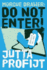 Do Not Enter!