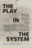 The Play in the System: the Art of Parasitical Resistance